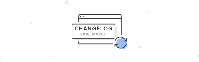 2018.03 Changelog